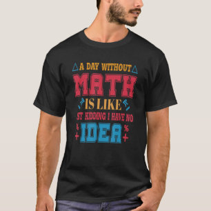 Camiseta Tee divertido sobre matemáticas Guay Mathematics P