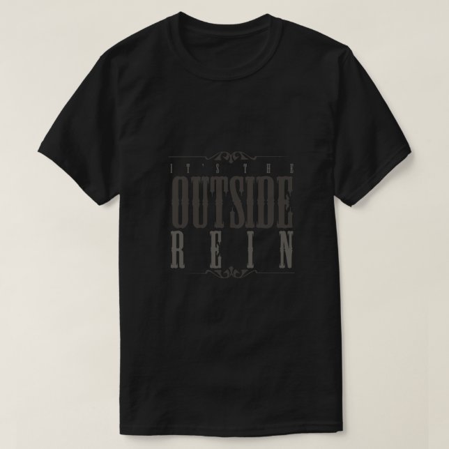 Camiseta Tee ecuestre masculino "It's the Outside Rein" (Diseño del anverso)