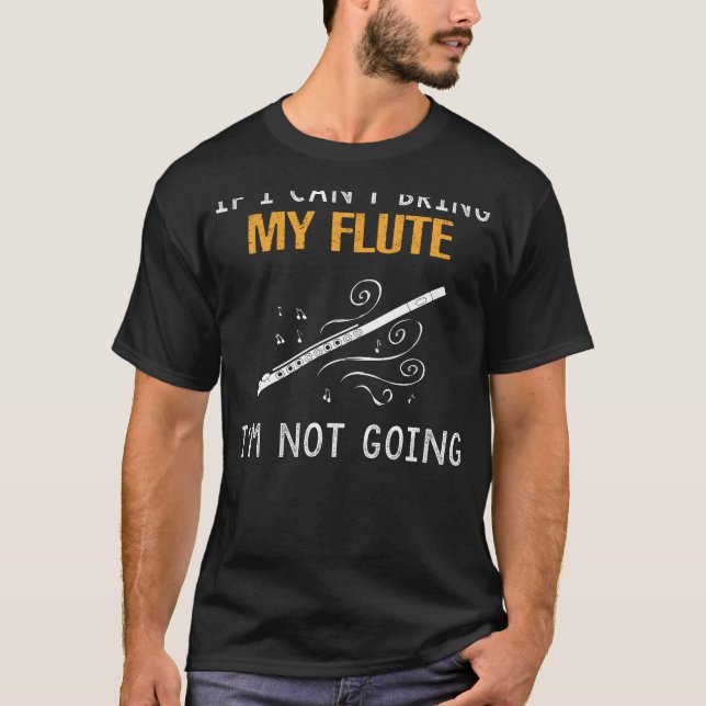 Camiseta Tee Fanático De Flauta - Si No Puedo Traer Mi Flau (Anverso)