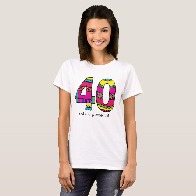 Camiseta Tee femenino "40" y todavía fotogénico (Anverso completo)