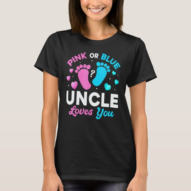 Camiseta Tee Gender Reveal Baby  Pink Or Blue Uncle Loves Y (Anverso)