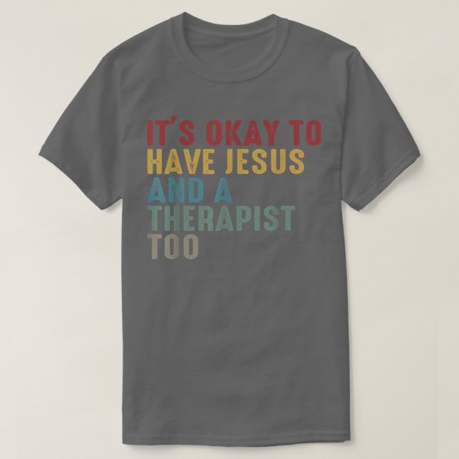 Camiseta Tee Jesus Faith, terapeuta cristiano de salud ment (Diseño del anverso)