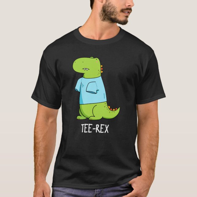 Camiseta Tee Rex Funny TShirt TRex Dinosaur Pun Dark BG (Anverso)