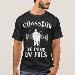 Camiseta Tee Shirt Chasse Chasseur De Père en Fils Cadeau