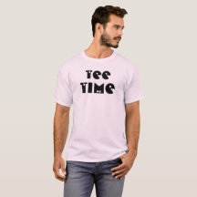 Tee Time T-Shirt