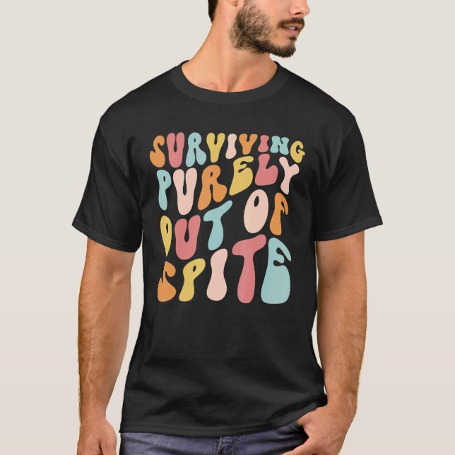 Camiseta Teens Retro Groovy Surviving Purely Out Of Spite (Anverso)