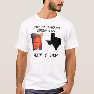 Camiseta Tejas, SATAN, solamente dos cosas está seguro en