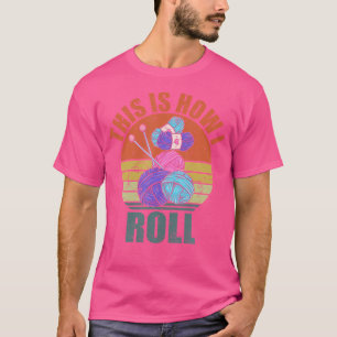 Camiseta Tejer Ganchillo Agujas de Tejer Frases de Tejer