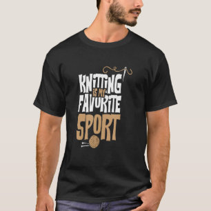 Camiseta Tejiendo el coser crujido I punto es mi favorito