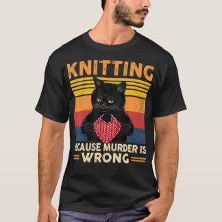 Camiseta Tejiendo, Porque El Asesinato Es Incorrecto.