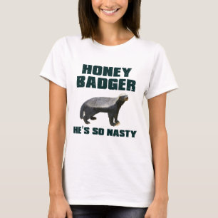 Camiseta Tejón de miel él es tan desagradable