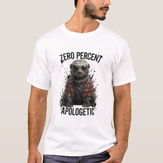 Camiseta Tejón Mielero Divertido Cero Por Ciento Apologétic