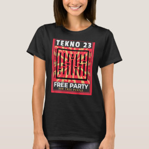 Camiseta TEKNO 23 Fiesta gratis para gente libre