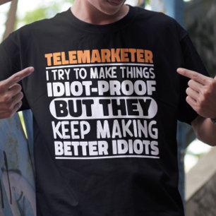 Camiseta Telemarketer Intento Hacer Las Cosas Divertidas.