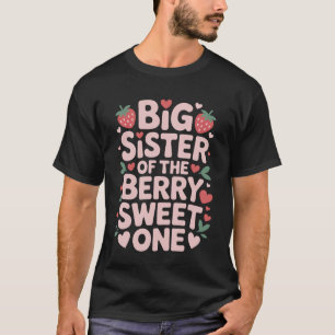 Camiseta Tema de Fresa Hermana Mayor de La Dulce de las Bay