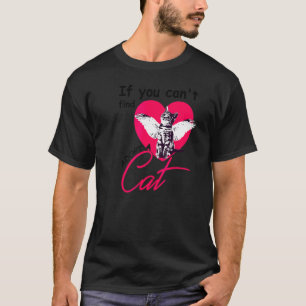Camiseta Tema de Gatos I No Puedes Encontrar Amor Gatos Ado