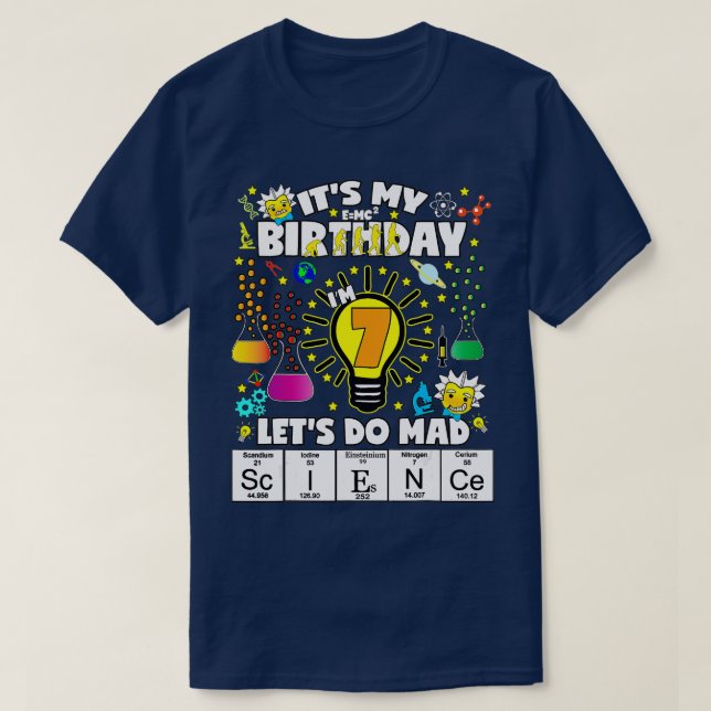 Camiseta Tema del cumpleaños de la ciencia edad 7 Hagamos c (Diseño del anverso)