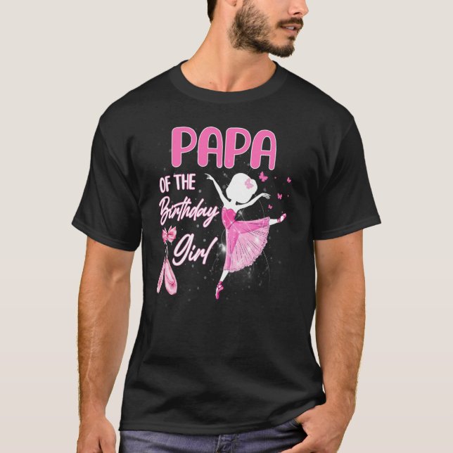 Camiseta Tema Del Papa De La Chica De Cumpleaños Ballerina  (Anverso)