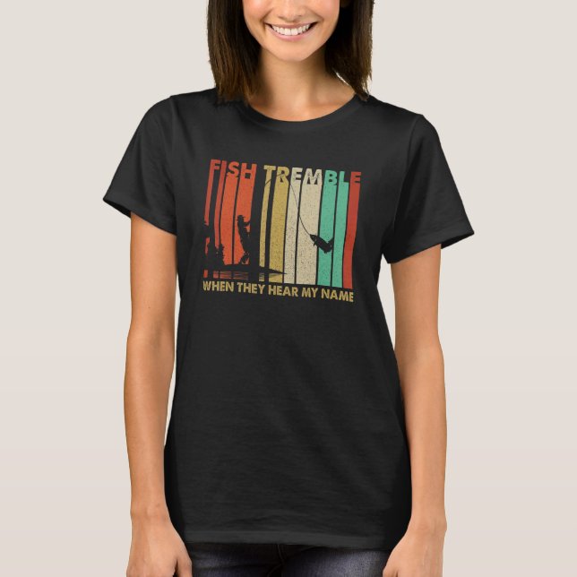 Camiseta Temblan peces de época cuando oyen mi nombre retro (Anverso)