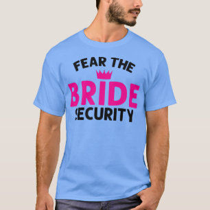 Camiseta Teme a la Boda de seguridad de novia Premium