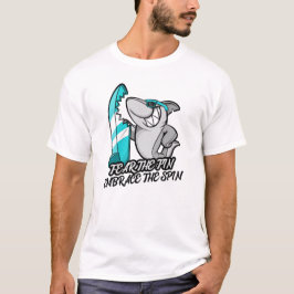 Camiseta Teme a la Fin, abrazar el spin surfing Shark