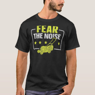 Camiseta Teme El Ruido Para Un Trabajador De La Jardín