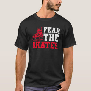 Camiseta Teme La Cita De Skates Para Un Compañero De Hockey
