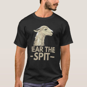 Camiseta Teme la saliva para un fanático de la llama
