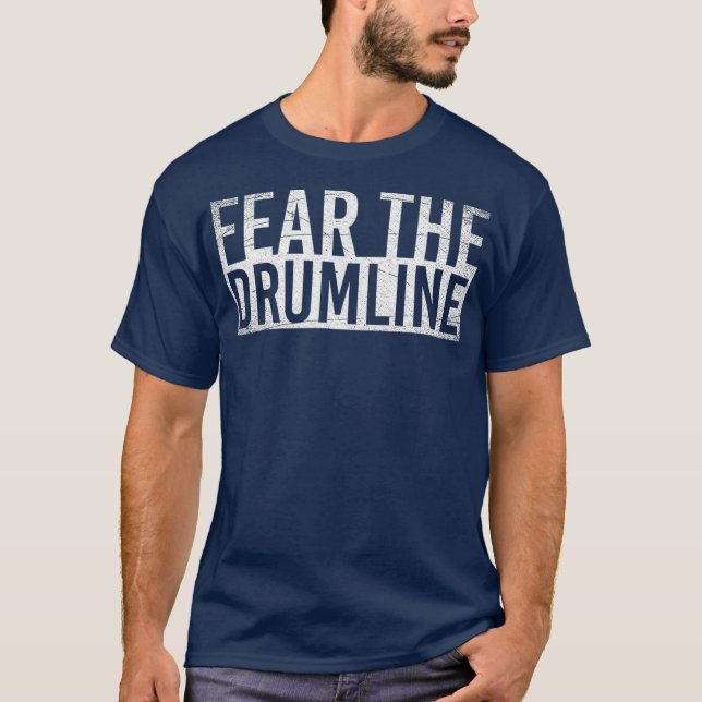 Camiseta Teme Los Tambores De Línea De Tambor (3) (Anverso)