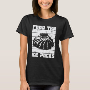 Camiseta Temer a los paquetes de hielo para una enfermera e