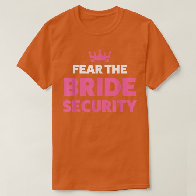 Camiseta Temer al boda de seguridad de la novia 517 (Diseño del anverso)