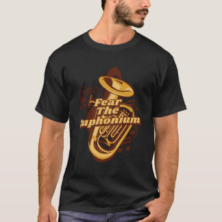 Camiseta Temer El Euphonium Instrument Euphonist Player Eup