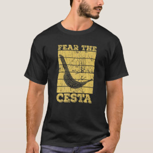 Camiseta Temer La Cita De Cesta Para Un Caoch De Jai Alai