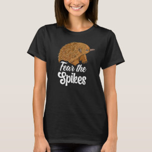 Camiseta Temer La Cita De Spikes Para Un Echidna