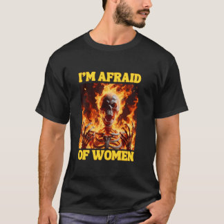 Camiseta Temo A Las Mujeres Que Se Complican Con El Mem Del