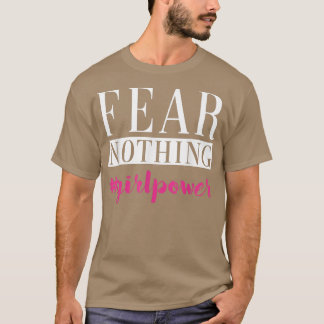 Camiseta Temor a Chica Nada Derechos Mujeres Emancipación 