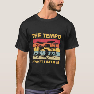 Camiseta Tempo es lo que digo que es - Tambor tamborilero