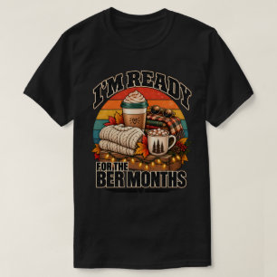 Camiseta Temporada acogedora que estoy listo para los meses