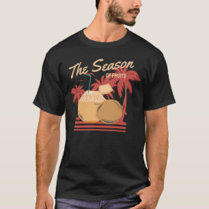 Camiseta Temporada De Coco Temporada De Frutas