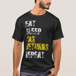 Camiseta Temporada de Impuestos CPA Comer Sleep Devolucione