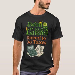 Camiseta Temporada de Impuestos - Cpa Divertido Jardinería 