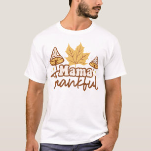 Camiseta Temporada de otoño de Mama Thankkin Pumpkin Hallow