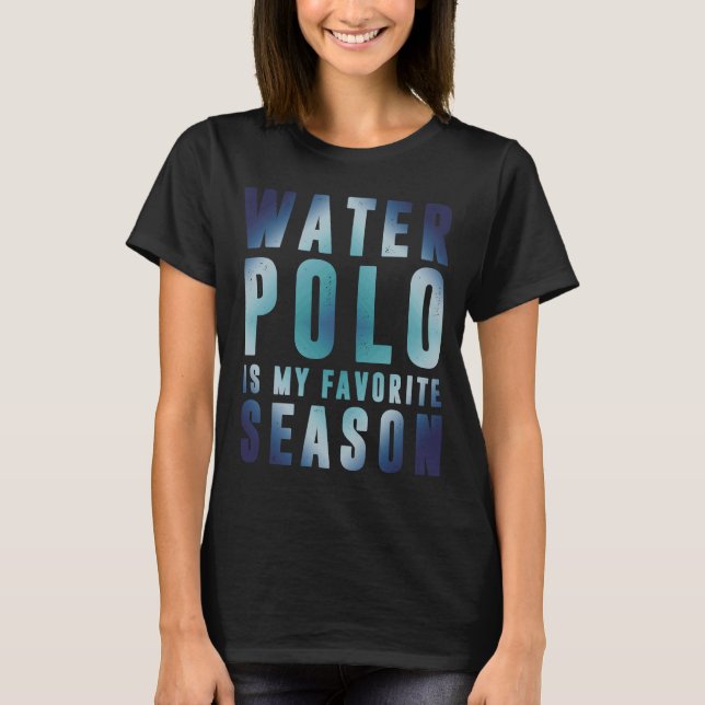 Camiseta Temporada favorita del waterpolo Guay Deporte de a (Anverso)