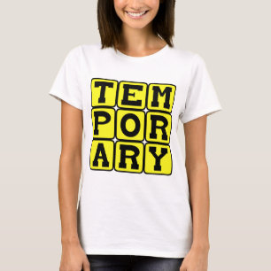 Camiseta Temporal, a Corto Plazo