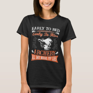 Camiseta Temprano A La Cama Temprano Para Montar Arco Todo 