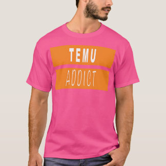 Camiseta Temu Addict