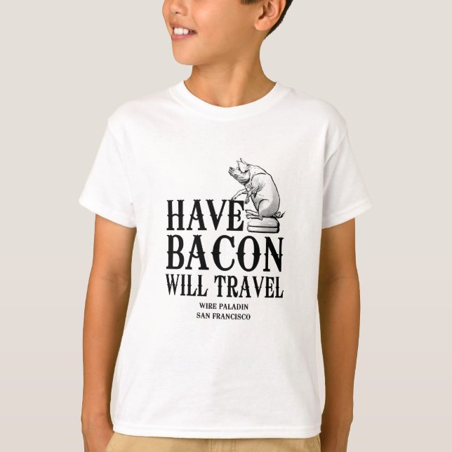 Camiseta Ten Bacon Will Travel (Anverso)