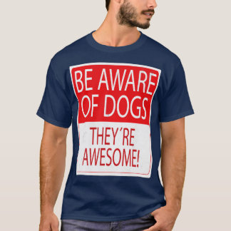 Camiseta Ten cuidado con el perro