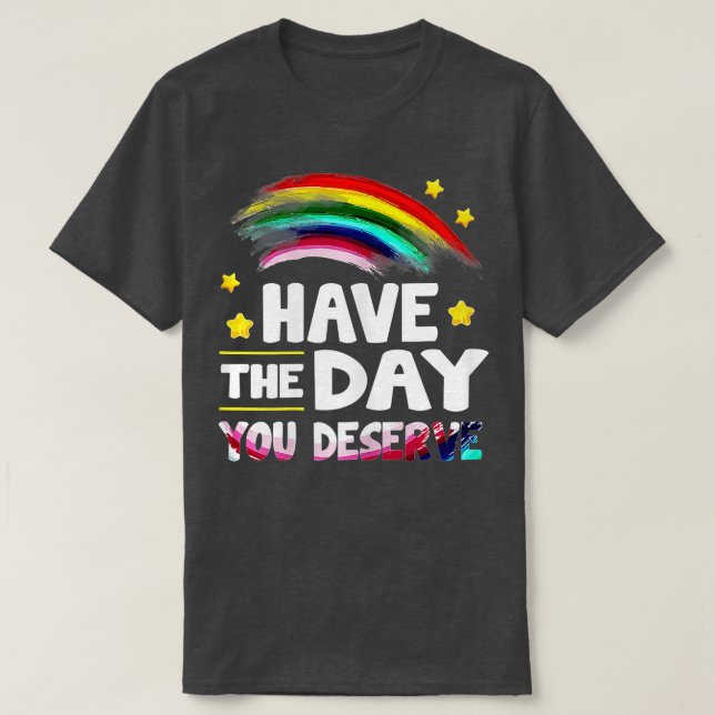 Camiseta Ten Day You Merece Decir Que Guay Motivational Quo (Diseño del anverso)