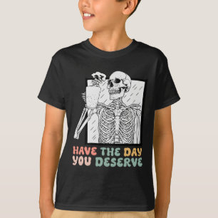 Camiseta Ten El Día En Que Mereces Halloween Skeleton Y Co